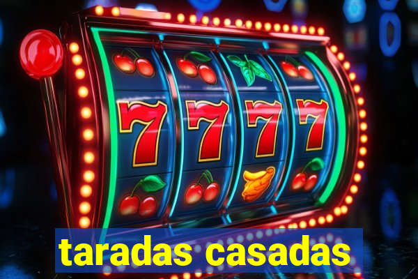 taradas casadas